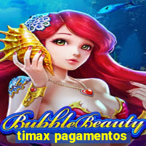 timax pagamentos